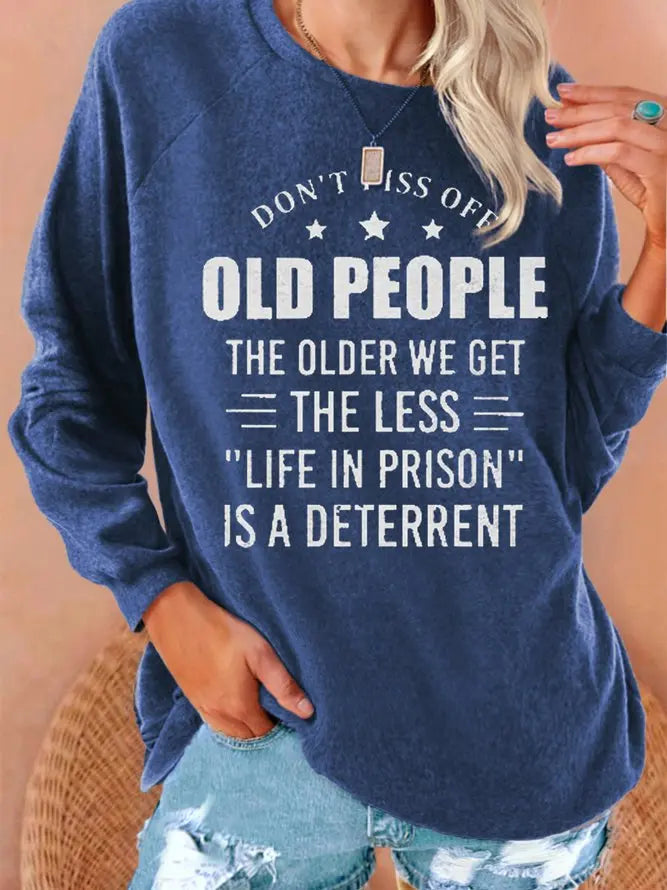 Don't Piss Off Old People Women's Long Sleeve Sweatshirt adawholesale