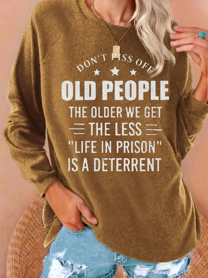 Don't Piss Off Old People Women's Long Sleeve Sweatshirt adawholesale