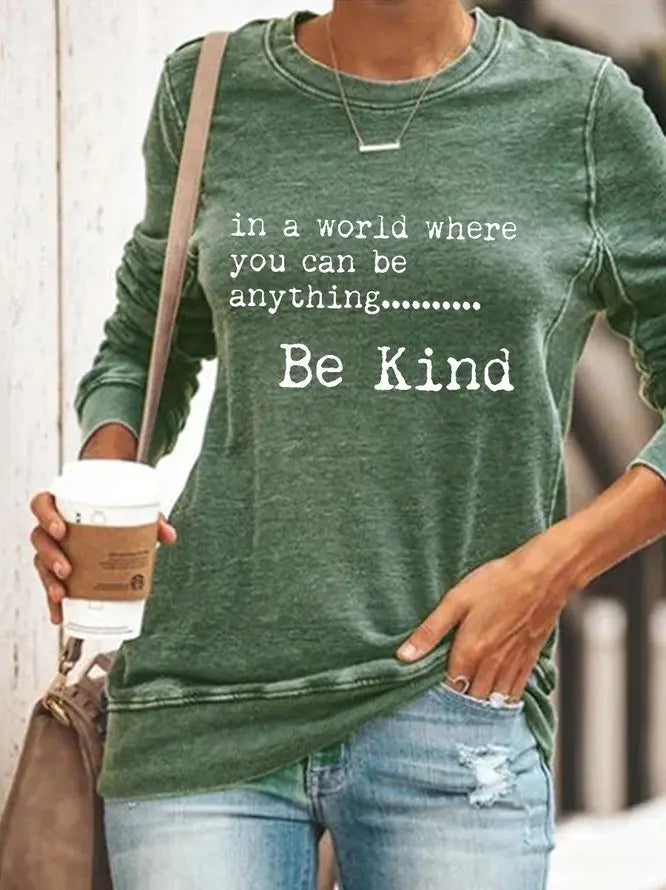 In A World Where You Can Be Anything Be Kind Sweatshirt AD169 adawholesale