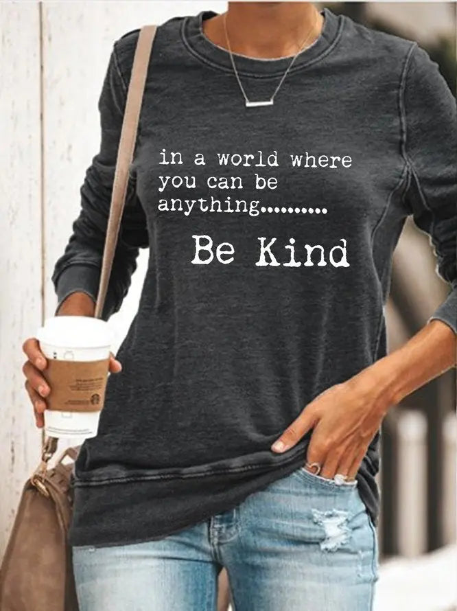 In A World Where You Can Be Anything Be Kind Sweatshirt AD169 adawholesale